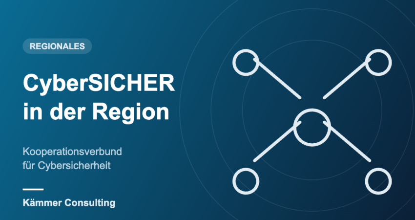 CyberSICHER in der Region – Regionales