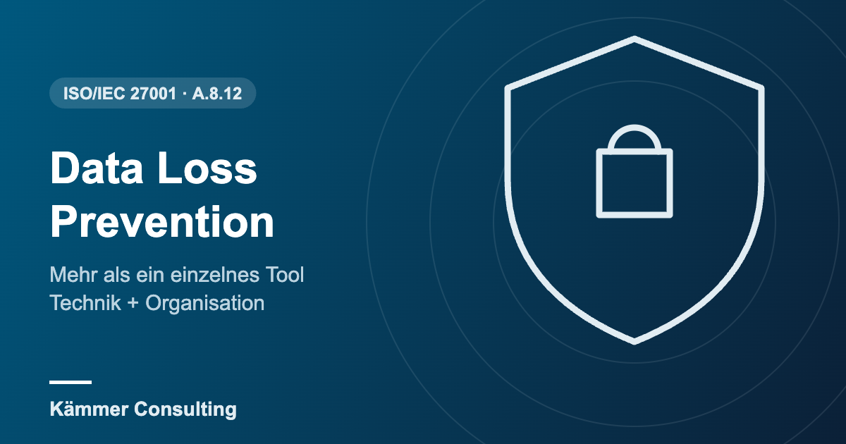 Data Loss Prevention – ISO/IEC 27001