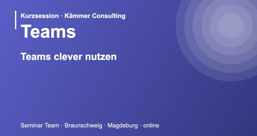 Illustration zum Seminar Microsoft Teams: Microsoft Teams clever nutzen